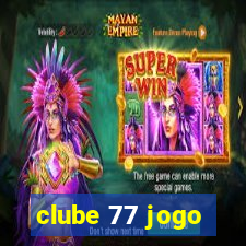 clube 77 jogo